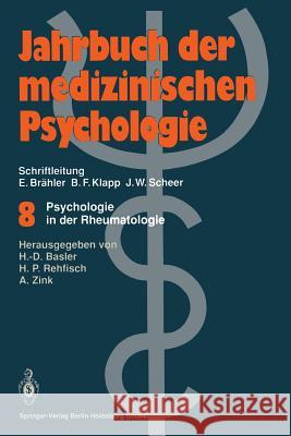 Psychologie in Der Rheumatologie Heinz-Dieter Basler Hans P. Rehfisch Angela Zink 9783540554851 Not Avail