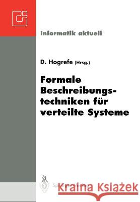 Formale Beschreibungstechniken Für Verteilte Systeme Hogrefe, Dieter 9783540555681 Springer-Verlag