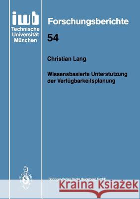 Wissensbasierte Unterstützung Der Verfügbarkeitsplanung Lang, Christian 9783540557517