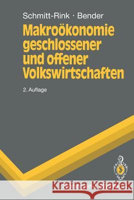 Makroökonomie Geschlossener Und Offener Volkswirtschaften Schmitt-Rink, Gerhard 9783540559054 Springer