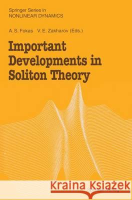 Important Developments in Soliton Theory A. S. Fokas V. E. Zakharov 9783540559139 Springer