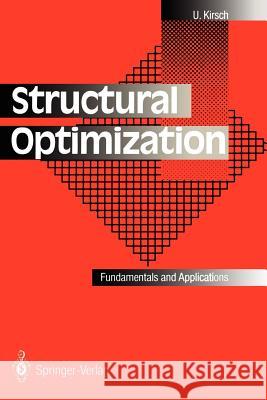 Structural Optimization: Fundamentals and Applications Kirsch, Uri 9783540559191 Springer