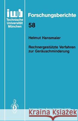 Rechnergestützte Verfahren Zur Geräuschminderung Hansmaier, Helmut 9783540560432 Springer-Verlag