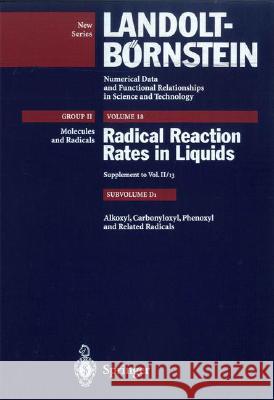 Alkoxyl, Carbonyloxyl, Phenoxyl, and Related Radicals J. a. Howard K. Lusztyk 9783540560579 Springer