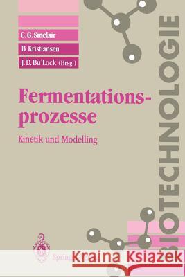 Fermentationsprozesse: Kinetik Und Modelling Heinzle, E. 9783540561705 Springer