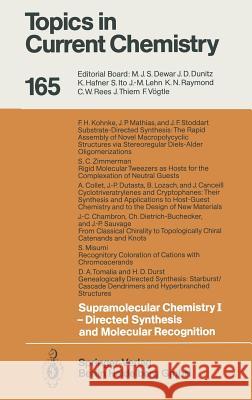 Supramolecular Chemistry I -- Directed Synthesis and Molecular Recognition Edwin Weber J. Canceill J-C Chambron 9783540562801