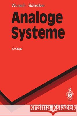Analoge Systeme: Grundlagen Gerhard Wunsch Helmut Schreiber 9783540562993 Not Avail