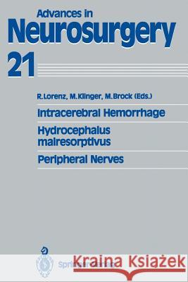 Intracerebral Hemorrhage Hydrocephalus Malresorptivus Peripheral Nerves Lorenz, Rüdiger 9783540563044 Springer-Verlag