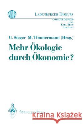 Mehr Ökologie Durch Ökonomie? Steger, Ulrich 9783540563648 Springer-Verlag