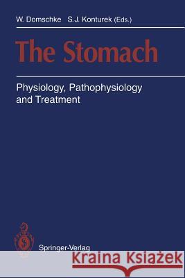 The Stomach: Physiology, Pathophysiology and Treatment Domschke, W. 9783540566137 Springer