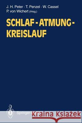 Schlaf -- Atmung -- Kreislauf Peter, Jörg H. 9783540568377 Springer