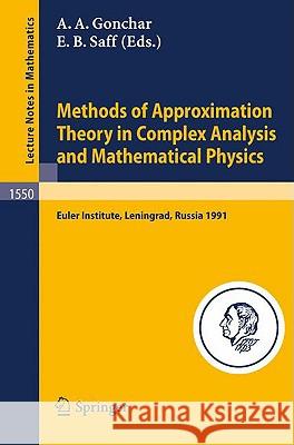 Methods of Approximation Theory in Complex Analysis and Mathematical Physics: Leningrad, May 13-24, 1991 Andrei A. Gonchar, Edward B. Saff 9783540569312 Springer-Verlag Berlin and Heidelberg GmbH & 