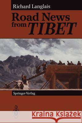 Road News from Tibet Richard Langlais 9783540569657 Not Avail