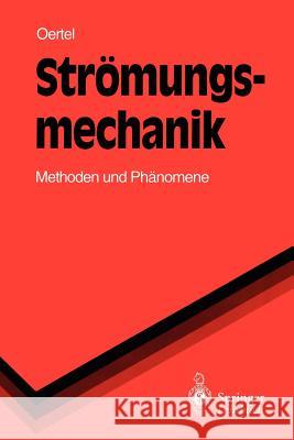 Strömungsmechanik: Methoden Und Phänomene Böhle, M. 9783540570073 Not Avail