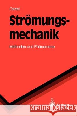 Strömungsmechanik: Methoden Und Phänomene Böhle, M. 9783540570073