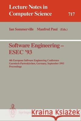 Software Engineering - Esec '93: 4th European Software Engineering Conference, Garmisch-Partenkirchen, Germany, September 13-17, 1993. Proceedings Sommerville, Ian 9783540572091 Springer
