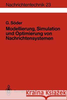 Modellierung, Simulation und Optimierung von Nachrichtensystemen Günter Söder 9783540572152