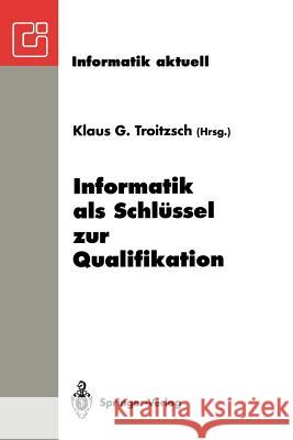 Informatik ALS Schlüssel Zur Qualifikation: Gi-Fachtagung 