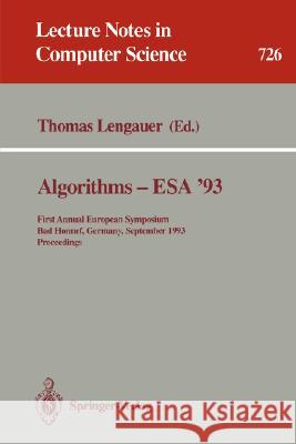 Algorithms - ESA '93: First Annual European Symposium, Bad Honnef, Germany, September 30 - October 2, 1993. Proceedings Lengauer, Thomas 9783540572732 Springer