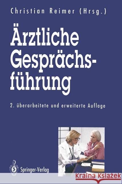 Ärztliche Gesprächsführung Christian Reimer 9783540574064 Springer