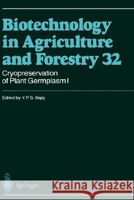 Cryopreservation of Plant Germplasm I Bajaj, Y. P. S. 9783540574514 Springer