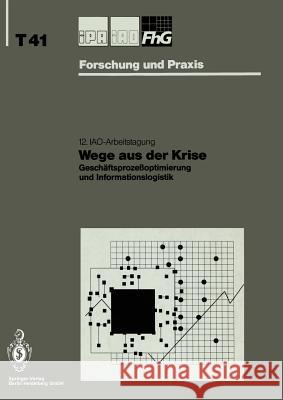 Wege Aus Der Krise: Geschäftsprozeßoptimierung Und Informationslogistik Bullinger, Hans-Jörg 9783540575863