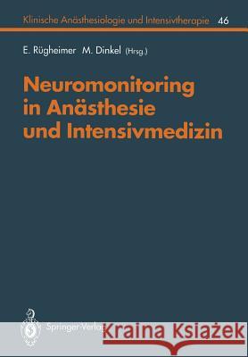 Neuromonitoring in Anästhesie Und Intensivmedizinc Ahnefeld, F. W. 9783540576112