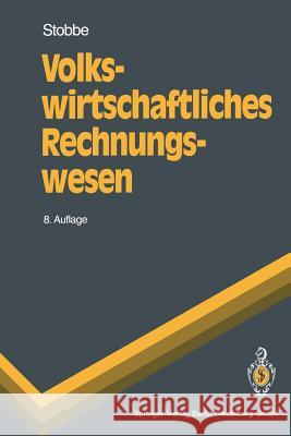 Volkswirtschaftliches Rechnungswesen Alfred Stobbe 9783540578512 Springer