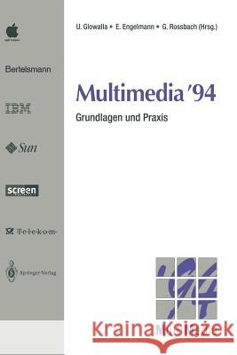 Multimedia '94: Grundlagen Und Praxis Heidelberg, 17./18./19. April 1994 Glowalla, Ulrich 9783540579632 Springer