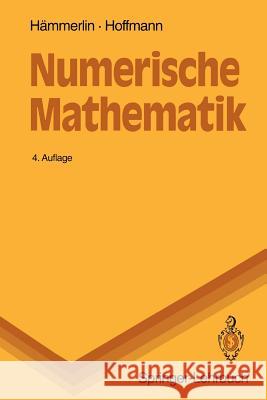 Numerische Mathematik G]nther Hdmmerlin Karl-Heinz Hoffmann 9783540580331