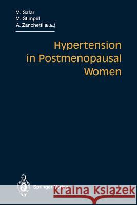 Hypertension in Postmenopausal Women Michel E. Safar Michael Stimpel Alberto Zanchetti 9783540581444 Springer