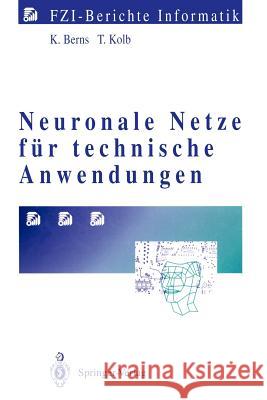 Neuronale Netze Für Technische Anwendungen Berns, Karsten 9783540582519