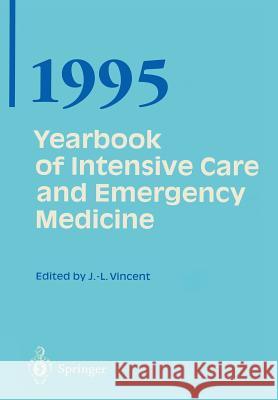 Yearbook of Intensive Care and Emergency Medicine  9783540582564 Not Avail