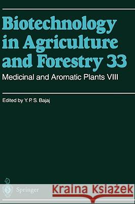 Medicinal and Aromatic Plants VIII Y. P. Bajaj Springer 9783540582984 Springer