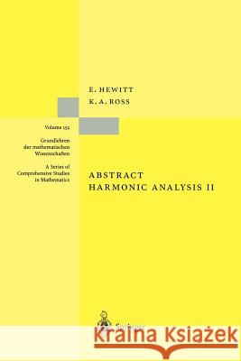 Abstract Harmonic Analysis: Structure and Analysis for Compact Groups Analysis on Locally Compact Abelian Groups Hewitt, Edwin 9783540583189 Springer