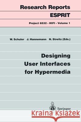 Designing User Interfaces for Hypermedia W. Schuler Schuler                                  Wolfgang Schuler 9783540584896 Springer