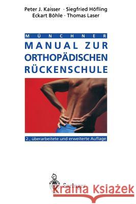 Münchner Manual Zur Orthopädischen Rückenschule Kaisser, Peter J. 9783540587200 Springer