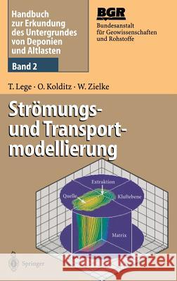 Handbuch Zur Erkundung Des Untergrundes Von Deponien Und Altlasten: Band 2: Strömungs- Und Transportmodellierung Kasper, H. 9783540591405 Springer