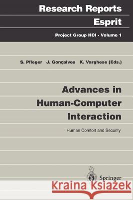 Advances in Human-Computer Interaction: Human Comfort and Security Pfleger, Silvia 9783540601456 Springer