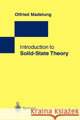 Introduction to Solid-State Theory Otfried Madelung, B.C. Taylor 9783540604433 Springer-Verlag Berlin and Heidelberg GmbH & 
