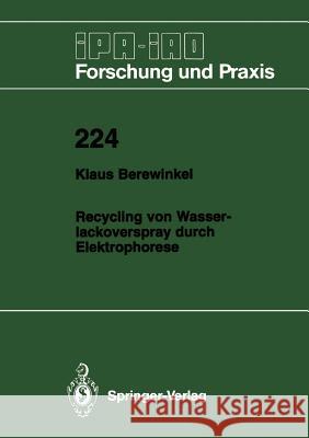 Recycling Von Wasserlackoverspray Durch Elektrophorese Berewinkel, Klaus 9783540605195 Not Avail