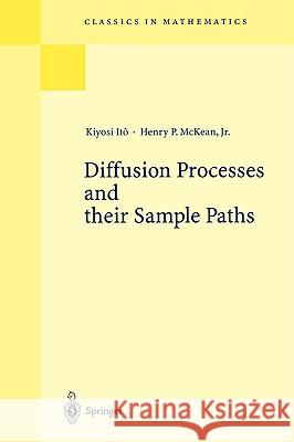 Diffusion Processes and Their Sample Paths Itô, Kiyosi 9783540606291 Springer