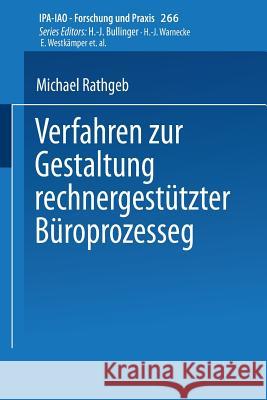 Verfahren Zur Gestaltung Rechnergestützter Büroprozesse Rathgeb, Michael 9783540606604 Not Avail