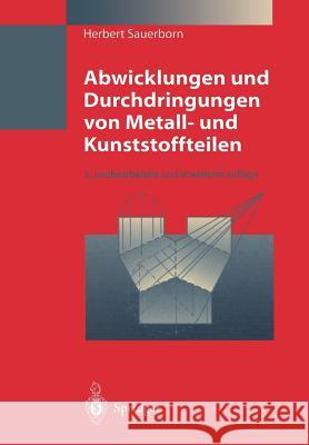 Abwicklungen Und Durchdringungen Von Metall- Und Kunststoffteilen Herbert Sauerborn 9783540608325 Springer