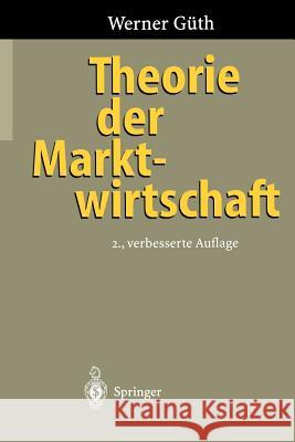 Theorie Der Marktwirtschaft Werner Gth 9783540609049 Springer