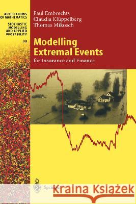 Modelling Extremal Events: For Insurance and Finance Embrechts, Paul 9783540609315 Springer