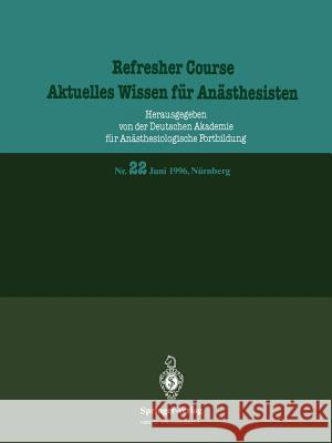 Juni 1996, Nürnberg Deutschen Akademie Für Anästhesiologisch 9783540609513 Not Avail