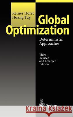 Global Optimization: Deterministic Approaches Horst, Reiner 9783540610380 Springer