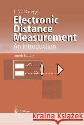 Electronic Distance Measurement: An Introduction Rüeger, Jean M. 9783540611592 Springer