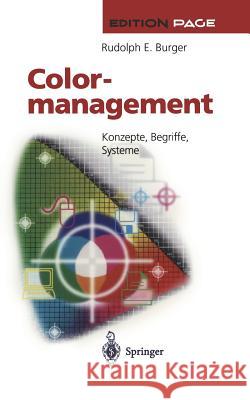 Colormanagement: Konzepte, Begriffe, Systeme Homann, J. -P 9783540612025 Not Avail